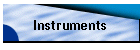 Instruments