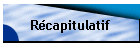 Rcapitulatif