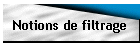 Notions de filtrage