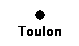 Zone de Texte:  
Toulon
